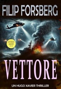 Filip Forsberg – Hugo Xavier series Vol. 9. Vettore (2025)