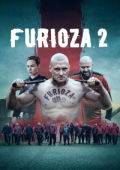 img Furioza 2 [HD] (2025) Streaming + Download