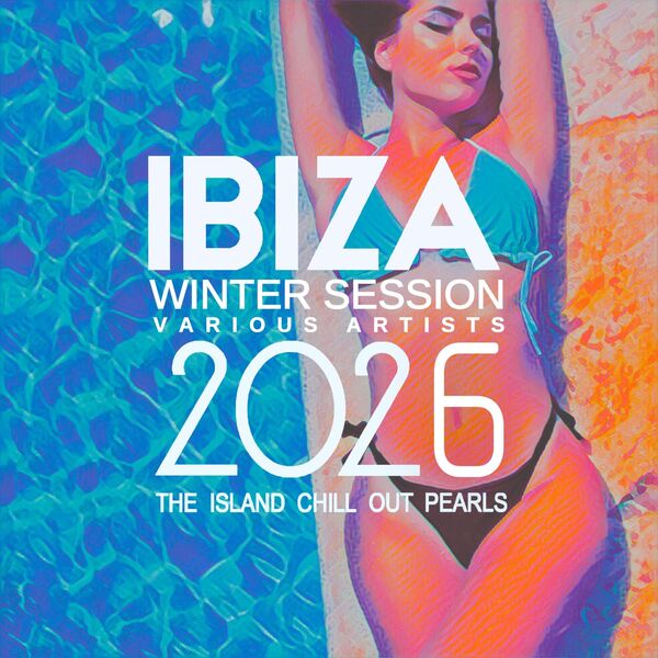 VA – Ibiza Winter Session 2026 [The Island Chill out Pearls] (2025) MP3