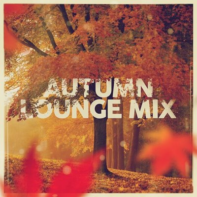 VA – Autumn Lounge Mix (2025) FLAC