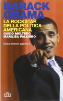 Moltedo, Guido, Palumbo, Marilisa – Barack Obama la rockstar della politica americana (2009) PDF Moltedo, Guido, Palumbo, Marilisa – Barack Obama la rockstar della politica americana (2009) PDF