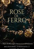 Nikki Blake - Melbourne Syndicate Vol. 2. Rose di Ferro (2025)