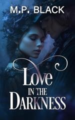 M. P. Black – Love in the darkness (2025) M. P. Black – Love in the darkness (2025)