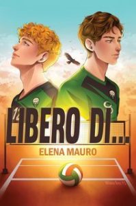 Elena Mauro – Milano Boyz Vol. 1. Libero di… (2025)
