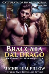 Michelle M. Pillow – Catturata da un mutaforma Vol. 4. Braccata dal drago (2025) Michelle M. Pillow – Catturata da un mutaforma Vol. 4. Braccata dal drago (2025)