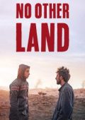 img No Other Land (2024) Streaming + Download