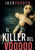 Jack Probyn - Ispettrice Stephanie Broadbent Vol. 1. Il Killer del Voodoo (2025)
