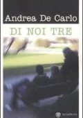 Andrea De Carlo - Di noi tre (1997)