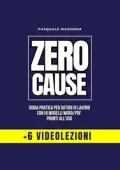 Pasquale Madonna - Zero Cause. Guida Pratica per Datori di Lavoro (2025)