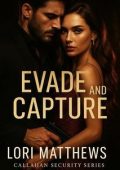 Lori Matthews - Callahan Security Vol. 4. Evade and Capture (2025)
