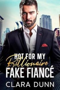 Clara Dunn – Hot for my Billionaire Fake Fiancé (2025) Clara Dunn – Hot for my Billionaire Fake Fiancé (2025)