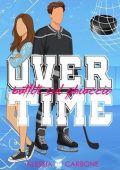 Alessia Carbone - Overtime. Battiti sul ghiaccio (2025)