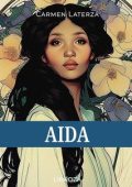 Carmen Laterza - L'amore è un dardo Vol. 7. Aida (2025)