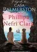 Phillipa Nefri Clark - I segreti di Rivers End Vol. 3. I segreti di casa Palmerston (2025)