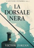 Victor Zorzan - Cantieri d’Ombra Vol. 2. La Dorsale Nera (2025)