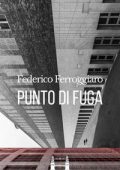 Federico Ferroggiaro - Punto di fuga (2025)