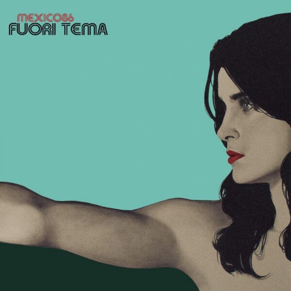 Mexico86 – Fuori Tema (2025) [MP3 320/Flac 16-44]