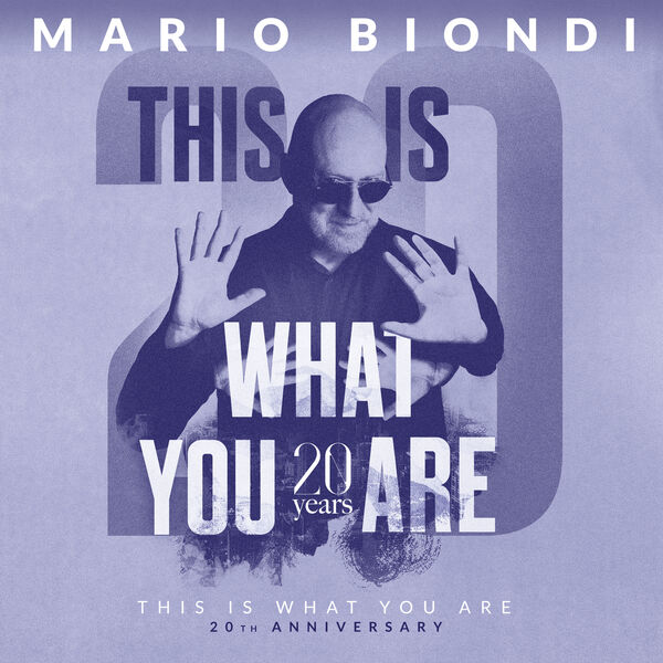 Mario Biondi – This Is What You Are (20th Anniversary) (2025) [Flac 16-44]