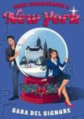 Sara Del Signore - Fall in love Series Vol. 1. Come innamorarsi a New York (2025)