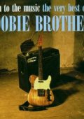 The Doobie Brothers - Listen To The Music: The Very Best Of The Doobie Brothers (1993) FLAC