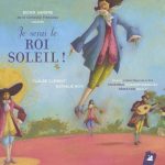img Didier Sandre, Ensemble Correspondences, Sebastien Dauce - Je serai le Roi Soleil. Musiques iss