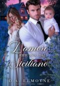 D. A. Lemoyne - Passione Siciliana Vol. 1. L'amore rifiutato dal Siciliano (2025)