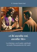 P. Giorgio Maria Faré - «Chi ascolta voi, ascolta Me» (2025)