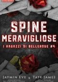 Tate James, Jaymin Eve - I ragazzi di Bellerose Vol. 4. Spine meravigliose (2025)