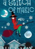 Lucy May - This Good Witch Mystery Series Vol. 3. A Stitch of Magic (2025)