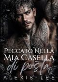 Alexis Lee - Serie Messaggi di Mezzanotte Vol. 3. Peccato nella mia casella di posta (2025)