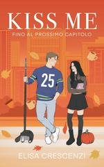 Elisa Crescenzi – Kiss me: fino al prossimo capitolo (2025) Elisa Crescenzi – Kiss me: fino al prossimo capitolo (2025)
