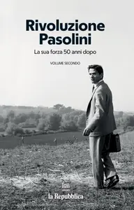 la Repubblica Libri. Rivoluzione Pasolini Vol. Secondo – 30 Ottobre 2025 [True PDF]