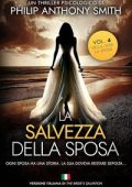 Philip Anthony Smith - La Sposa Vol. 4. La salvezza della sposa (2025)