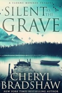Cheryl Bradshaw – Sloane Monroe Vol. 0.5. Silent as the Grave (2025)