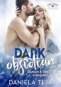 Daniela Tess - Dark Obsidian, il sequel. Damian & Grace (2025)