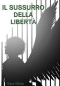Sara Girau - Il sussurro della libertà (2024)