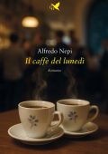 Alfredo Nepi - Il caffè del lunedì (2025)