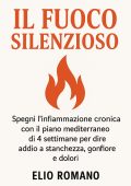 Elio Romano - Il fuoco silenzioso (2025)