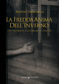 Matteo Tamburelli - La fredda anima dell'inverno. 1959. Novaretti e gli orrori del passato (2025)