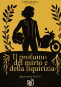 Alessandro Noseda - Il profumo del mirto e della liquirizia (2025)