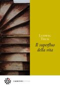 Ludwig Tieck - Il superfluo della vita (2025)