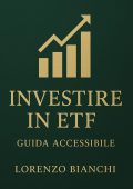 Lorenzo Bianchi - Investire in ETF. Guida accessibile (2025)
