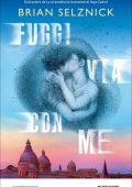 Brian Selznick - Fuggi via con me (2025)