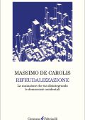 Massimo De Carolis - Rifeudalizzazione (2025)