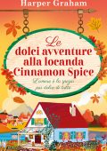 Harper Graham - Le dolci avventure alla locanda Cinnamon Spice (2025)