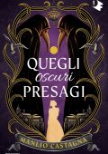 Manlio Castagna - Quegli oscuri presagi (2025)