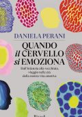 Daniela Perani - Quando il cervello si emoziona (2025)