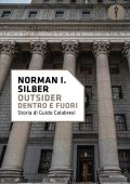 Norman I. Silber - Outsider. Dentro e fuori (2025)