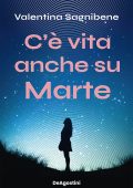 Valentina Sagnibene - C'è vita anche su Marte (2025)