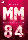 Ju Maybe - MM84 Vol. 2. Resistenza (2025)